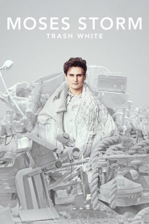 Moses Storm: Trash White (2022) poster