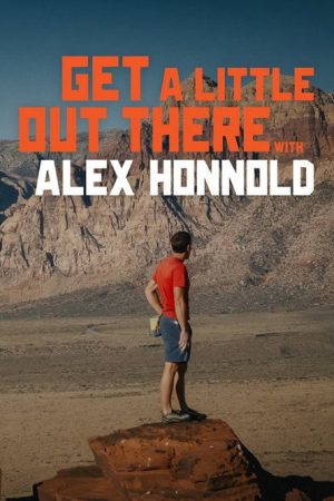 Get a Little Out There with Alex Honnold (2026) poster
