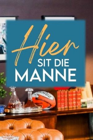 Hier Sit Die Manne (2023) poster