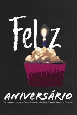 Feliz Aniversário (2021) poster