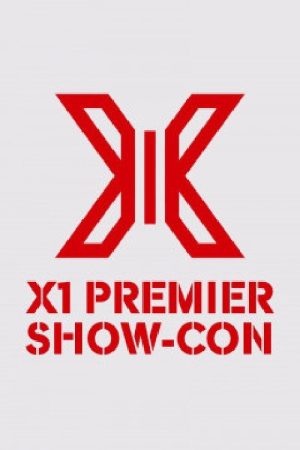 X1 PREMIER SHOW-CON (2019) poster