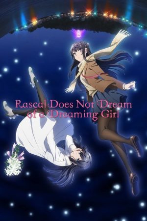 Rascal Does Not Dream of a Dreaming Girl (2019) poster