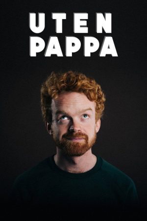 Uten pappa (2018) poster