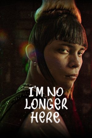 I’m No Longer Here (2019) poster