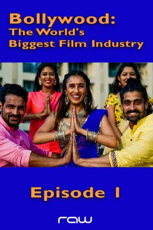 Bollywood: The World’s Biggest Film Industry – Episode 1 (2018) poster