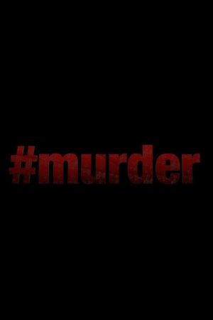 #Murder (2017) poster