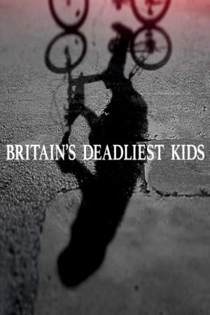 Britain’s Deadliest Kids (2019) poster