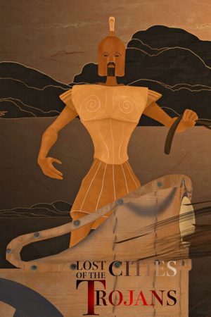 Lost Cities of the Trojans (2021) poster