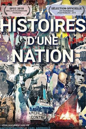 Histoires d’une nation (2018) poster