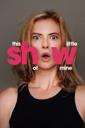 This Little Show of Mine (2022) poster