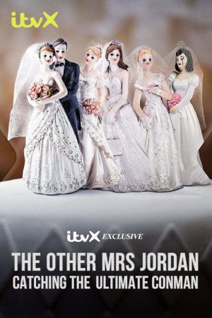 The Other Mrs Jordan: Catching the Ultimate Conman (2023) poster