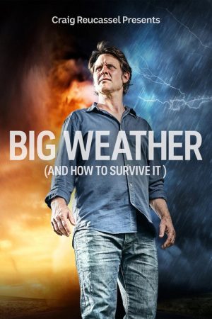 Big Weather (and how to survive it) (2020) poster