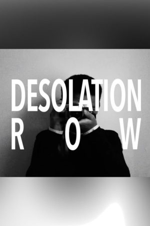 Desolation Row (2025) poster