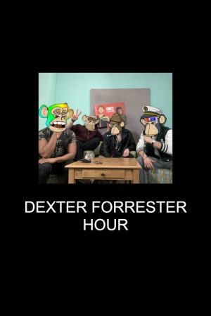 Dexter Forrester Hour (2025) poster