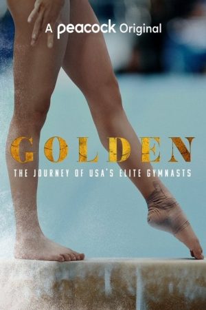 Golden: The Journey of USA’s Elite Gymnasts (2021) poster
