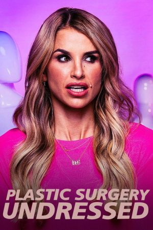 Plastic Surgery Undressed (2019) poster