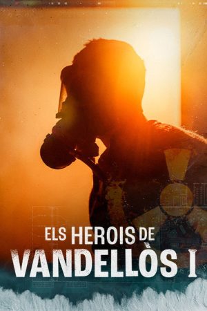 Els herois de Vandellòs I (2025) poster