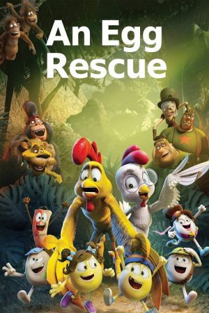 An Egg Rescue (2021) poster