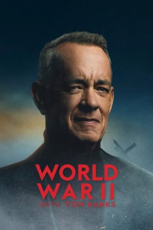 World War II with Tom Hanks (2026) Web Series — Cast, Story & Where to Watch | MovieLinkBD poster