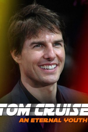 Tom Cruise: An Eternal Youth (2020) poster