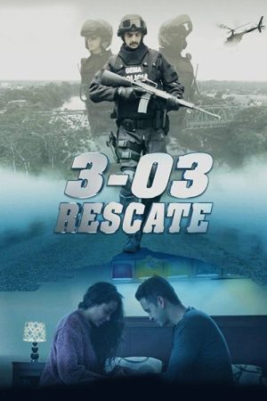 3-03 Rescate (2018) poster