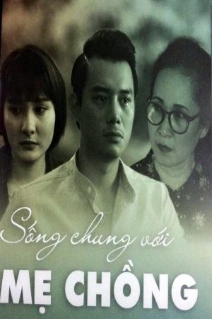 Sống chung với mẹ chồng (2017) poster