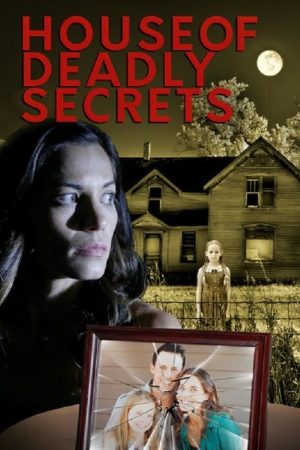 House of Deadly Secrets (2018) poster