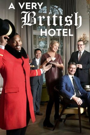 A Very British Hotel (2017) poster