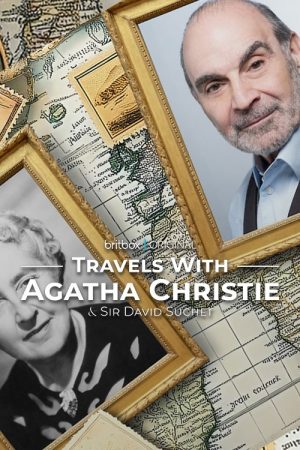 Travels with Agatha Christie & Sir David Suchet (2025) poster