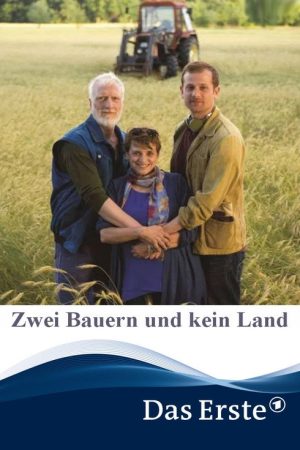 Zwei Bauern und kein Land (2017) poster