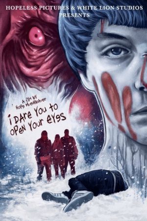 I Dare You to Open Your Eyes (2018) poster