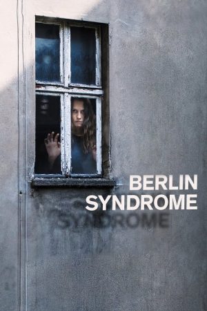 Berlin Syndrome (2017) poster