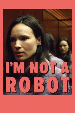 I’m Not a Robot (2025) poster