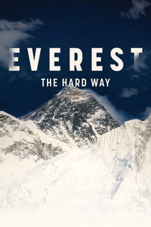 Everest – The Hard Way (2021) poster