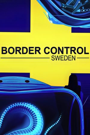 Border Control: Sweden (2023) poster