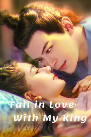 Fall in Love With My King (2020) poster