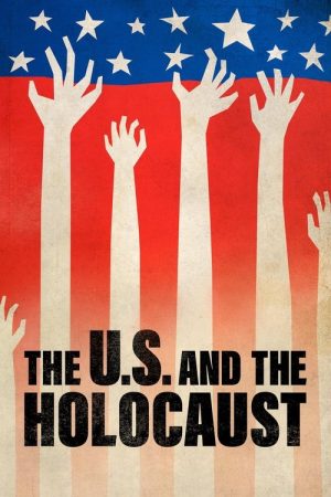 The U.S. and the Holocaust (2022) poster