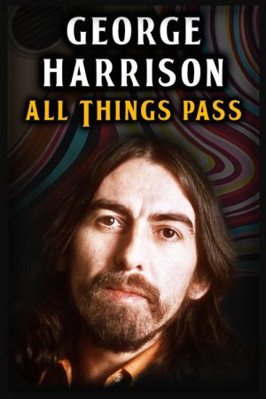 George Harrison – All Things Pass (2018) poster