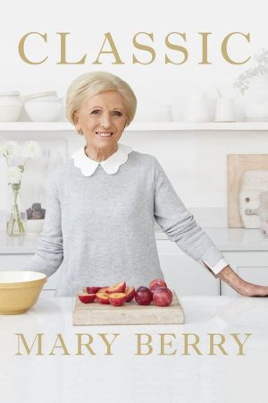 Classic Mary Berry (2018) poster