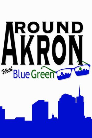 Around Akron with Blue Green (2016) poster