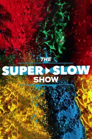 The Super Slow Show (2018) poster