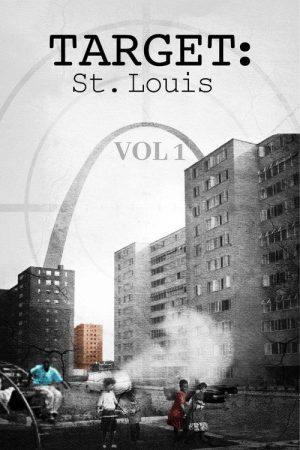 Target: St. Louis Vol. 1 (2018) poster
