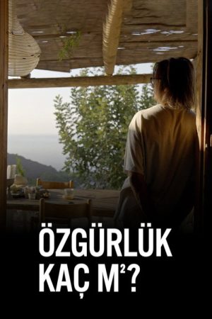 Özgürlük Kaç m²? (2021) poster