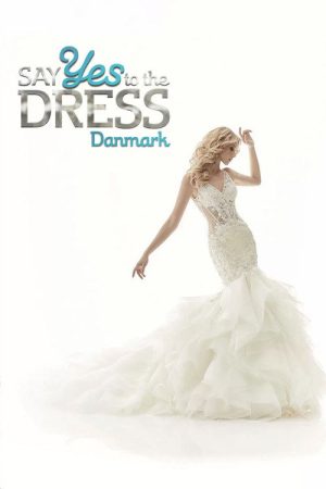 Say yes to the dress Danmark (2018) poster
