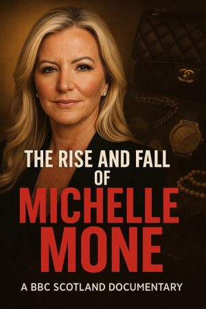 The Rise and Fall of Michelle Mone (2025) poster
