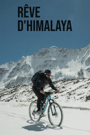 Rêve d’Himalaya (2018) poster