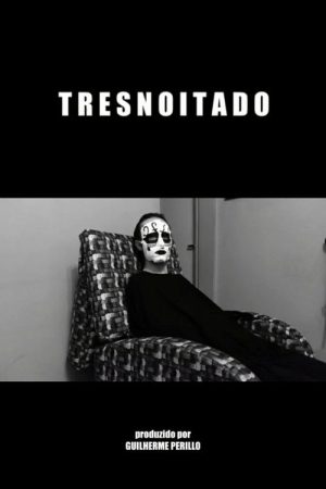 TRESNOITADO (2020) poster