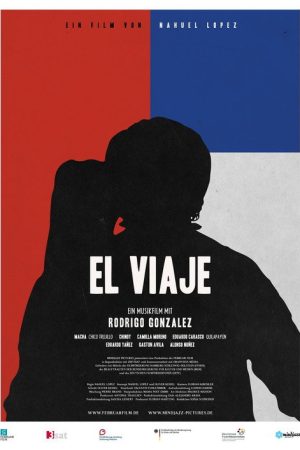 El Viaje – A Road Trip into Chile’s Musical Heritage (2016) poster