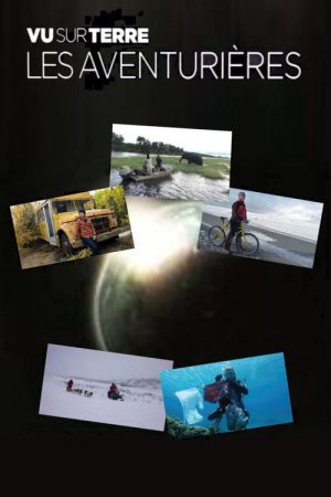 Vu sur Terre, les aventurières (2016) poster