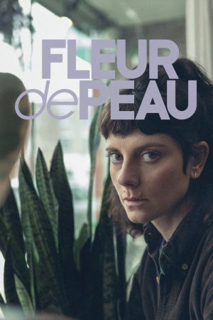 Fleur de peau (2025) poster